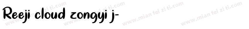 Reeji cloud zongyi j字体转换